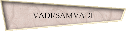 VADI/SAMVADI