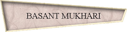 BASANT MUKHARI