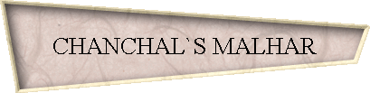 CHANCHAL`S MALHAR