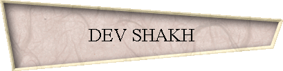 DEV SHAKH