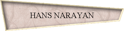 HANS NARAYAN