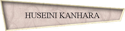 HUSEINI KANHARA