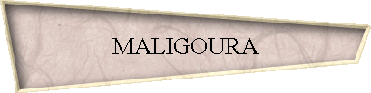MALIGOURA