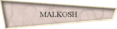 MALKOSH
