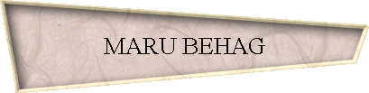 MARU BEHAG