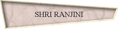 SHRI RANJINI
