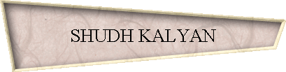 SHUDH KALYAN